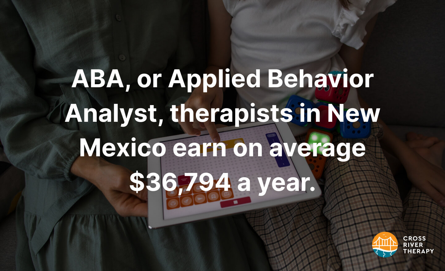 How Much Do ABA Therapists Make In New Mexico?