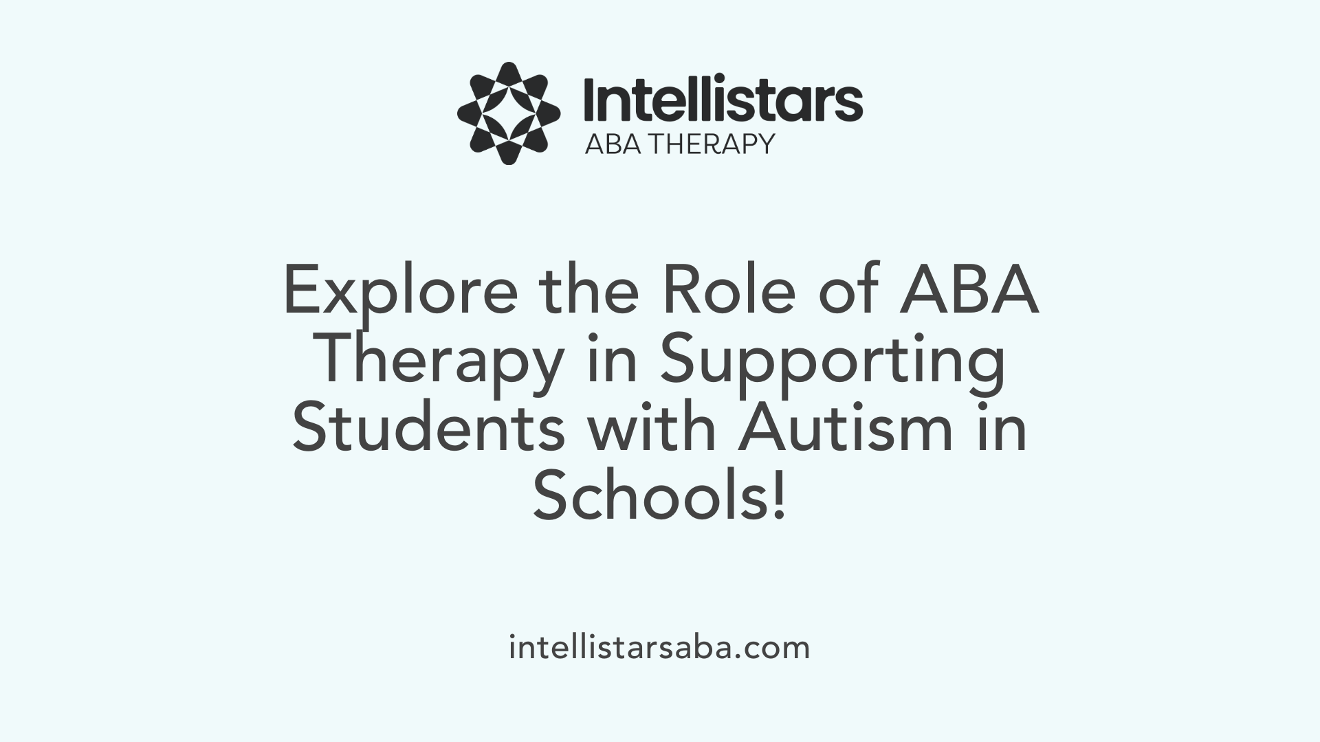 Explore the Role of ABA Therapy in Supporting Students with Autism in Schools!