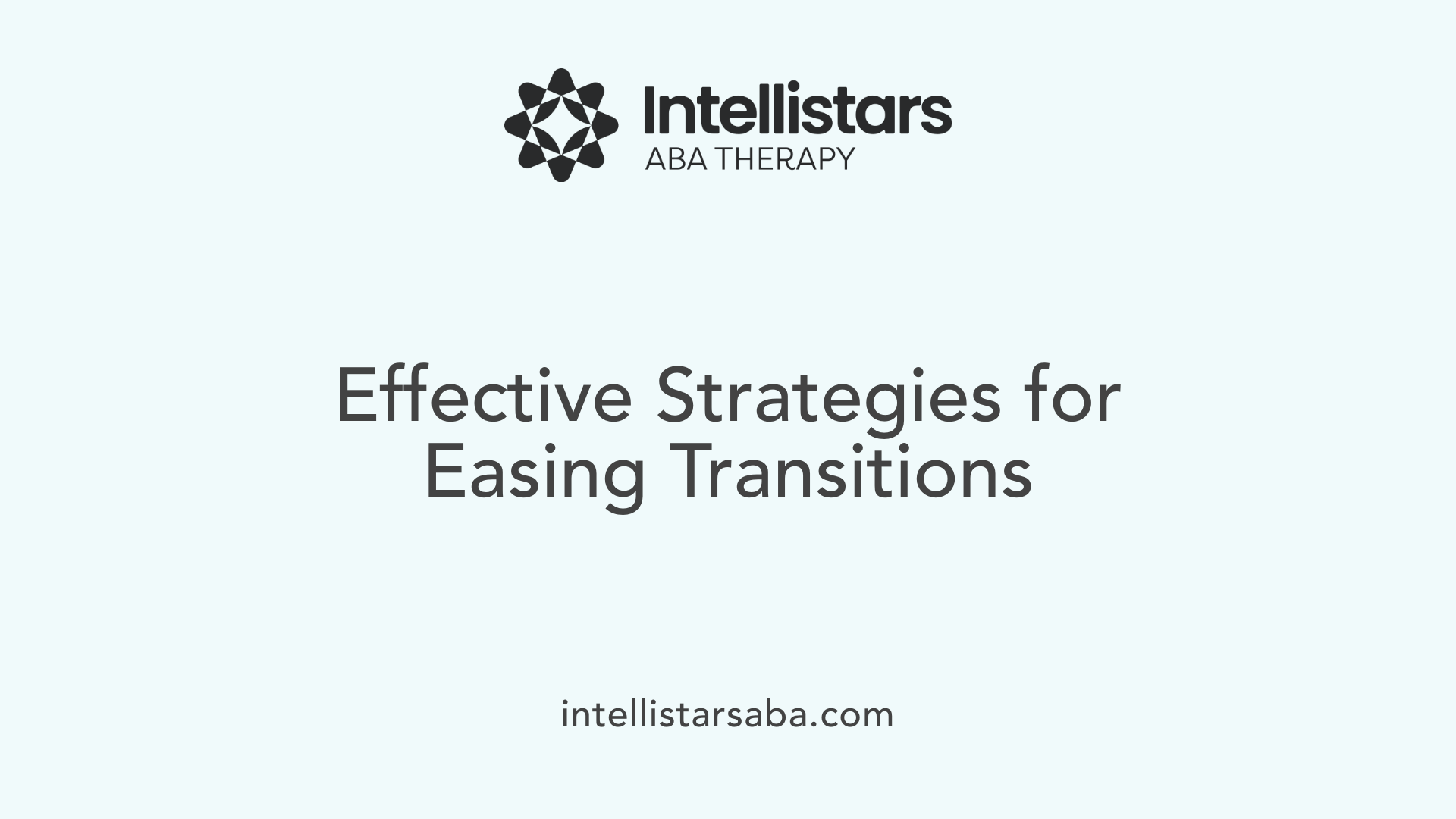 Effective Strategies for Easing Transitions