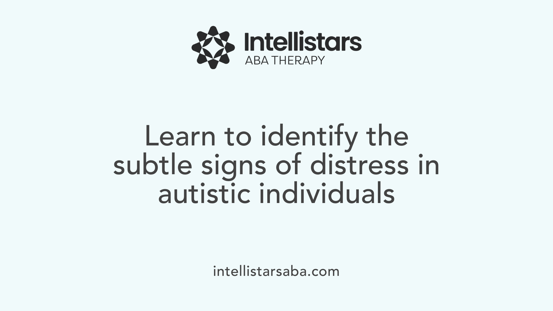 Learn to identify the subtle signs of distress in autistic individuals