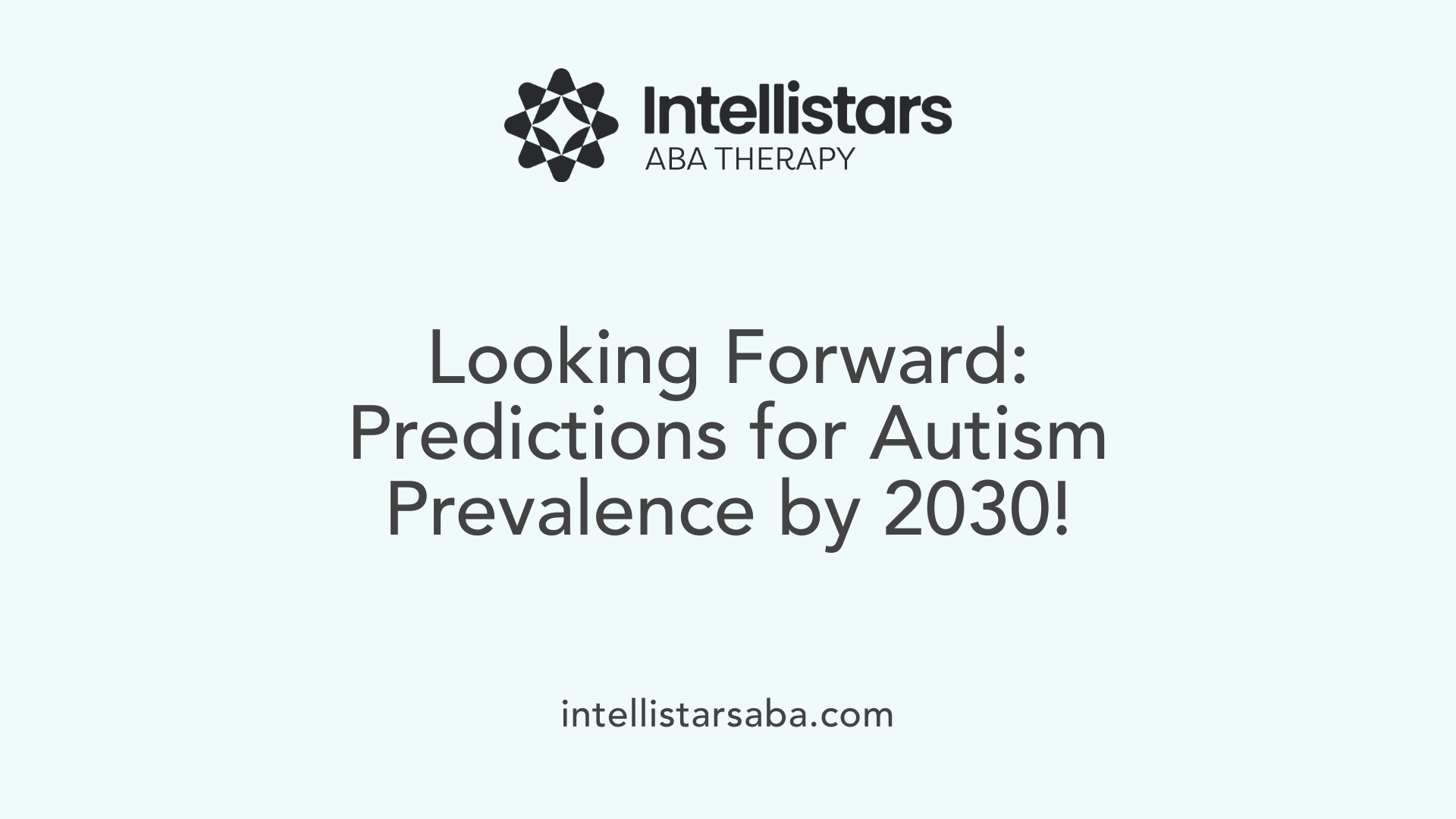 Looking Forward: Predictions for Autism Prevalence by 2030!