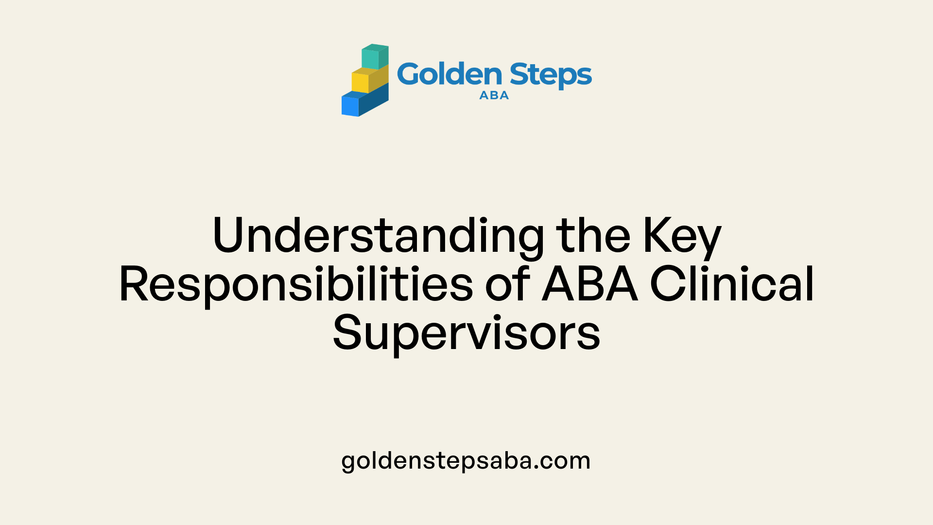 Understanding the Key Responsibilities of ABA Clinical Supervisors