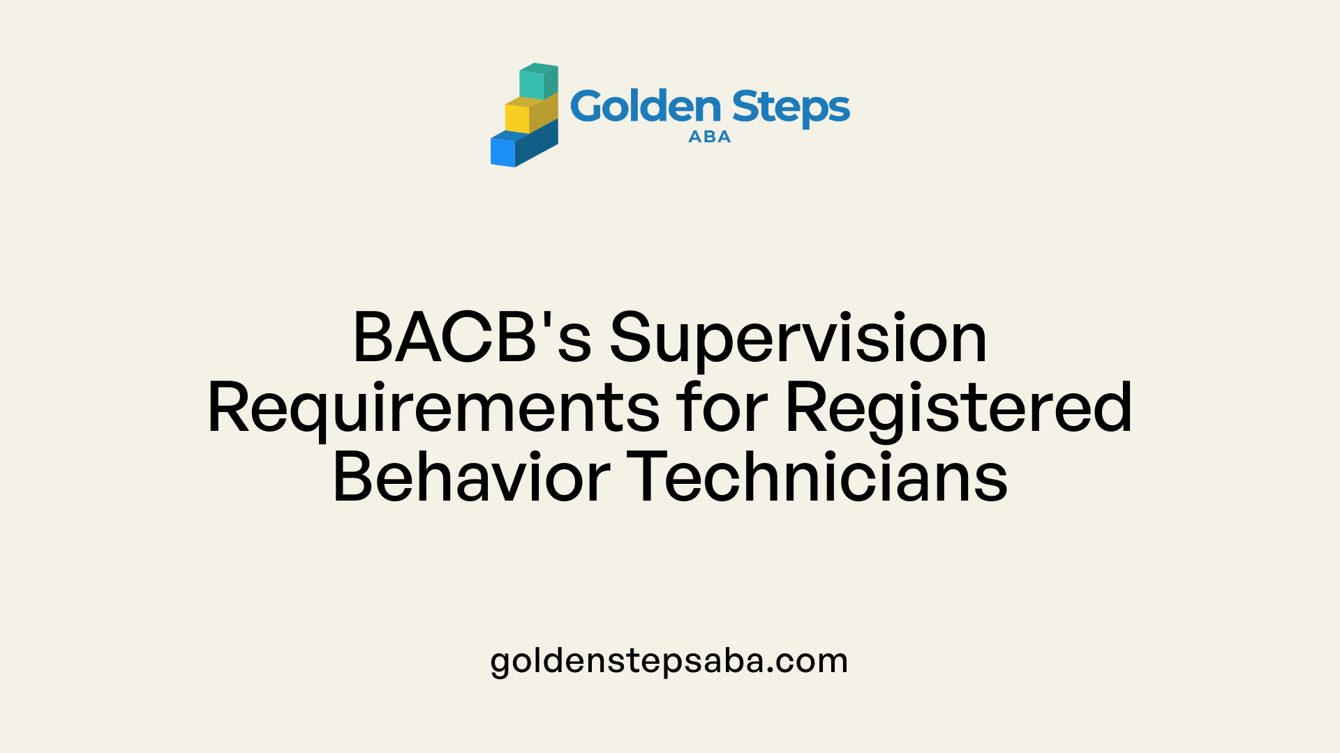 BACB's Supervision Requirements for Registered Behavior Technicians