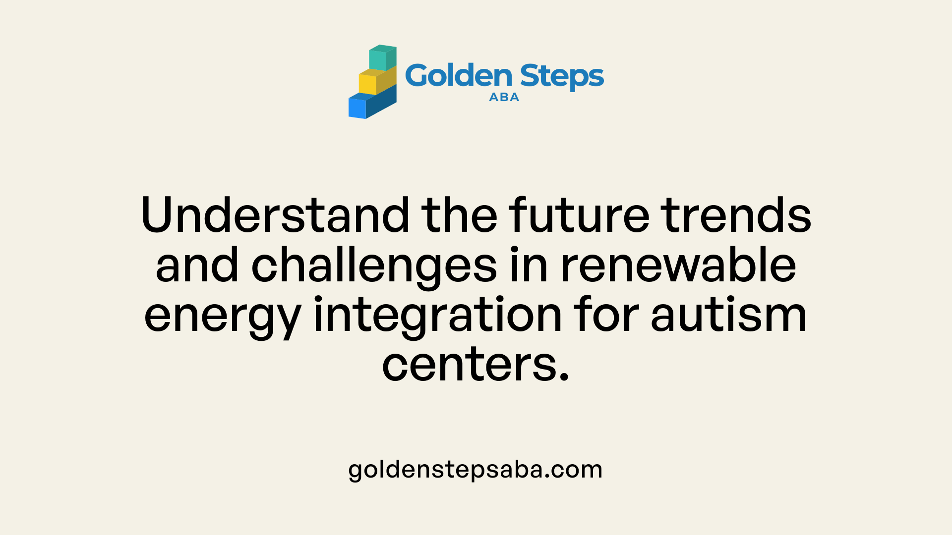 Understand the future trends and challenges in renewable energy integration for autism centers.