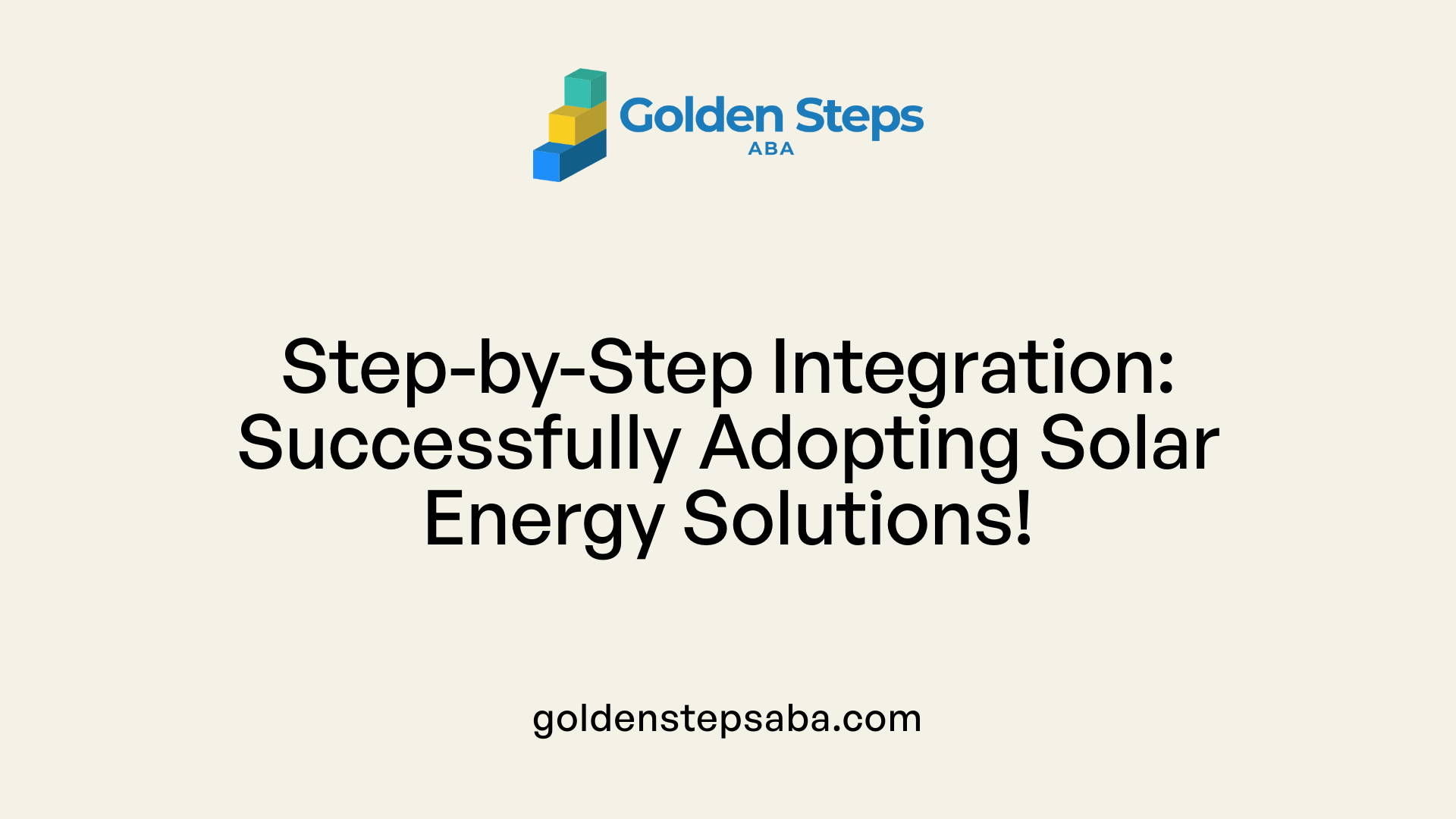 Step-by-Step Integration: Successfully Adopting Solar Energy Solutions!