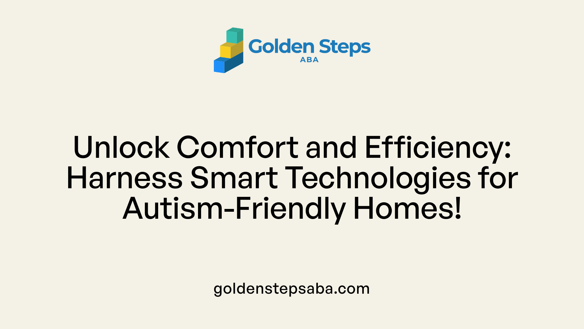 Unlock Comfort and Efficiency: Harness Smart Technologies for Autism-Friendly Homes!
