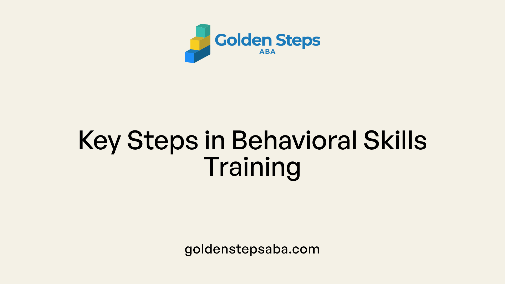 Key Steps in Behavioral Skills Training