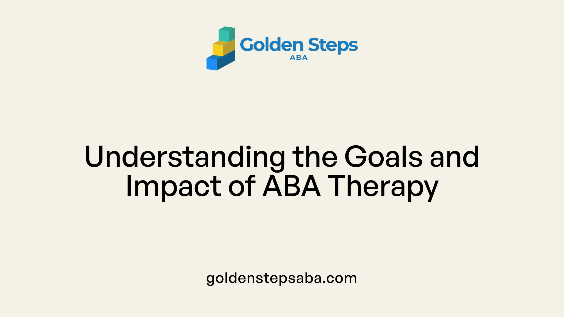 Understanding the Goals and Impact of ABA Therapy
