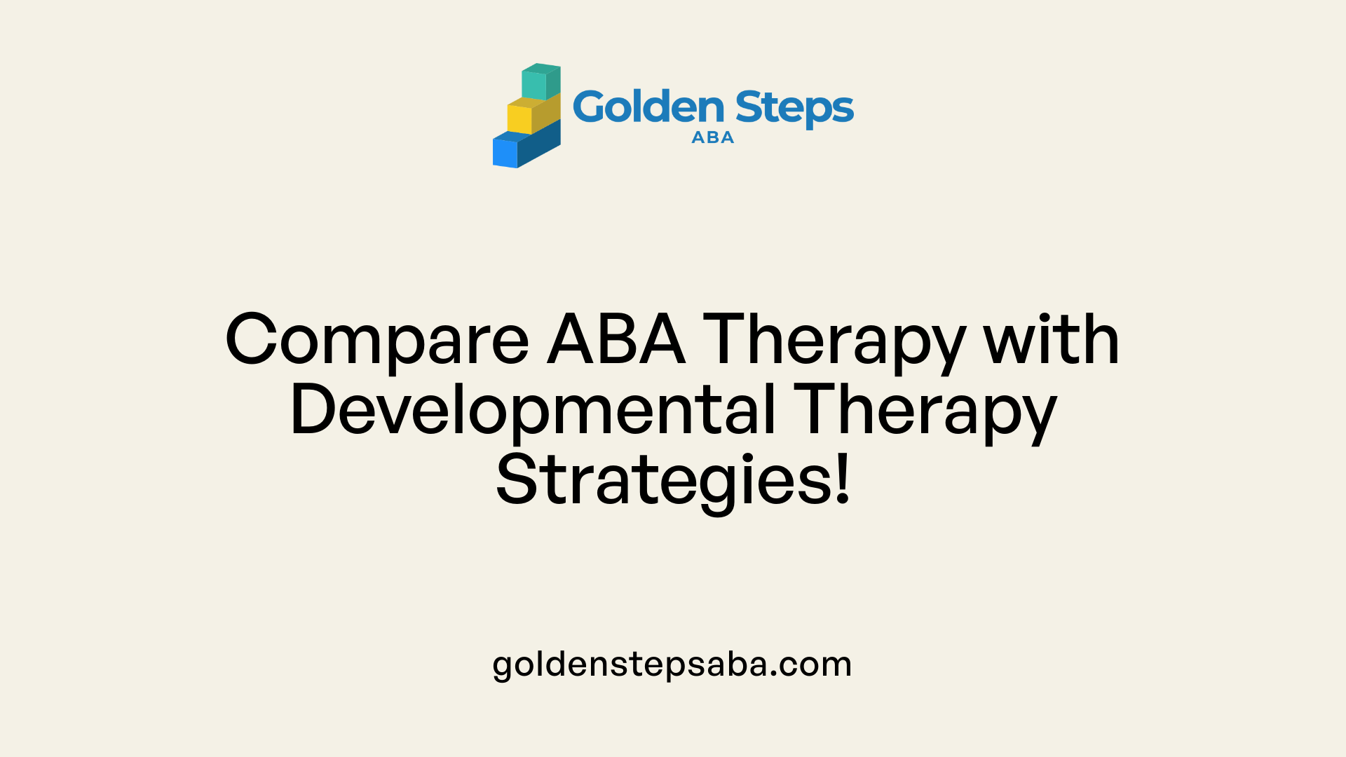 Compare ABA Therapy with Developmental Therapy Strategies!