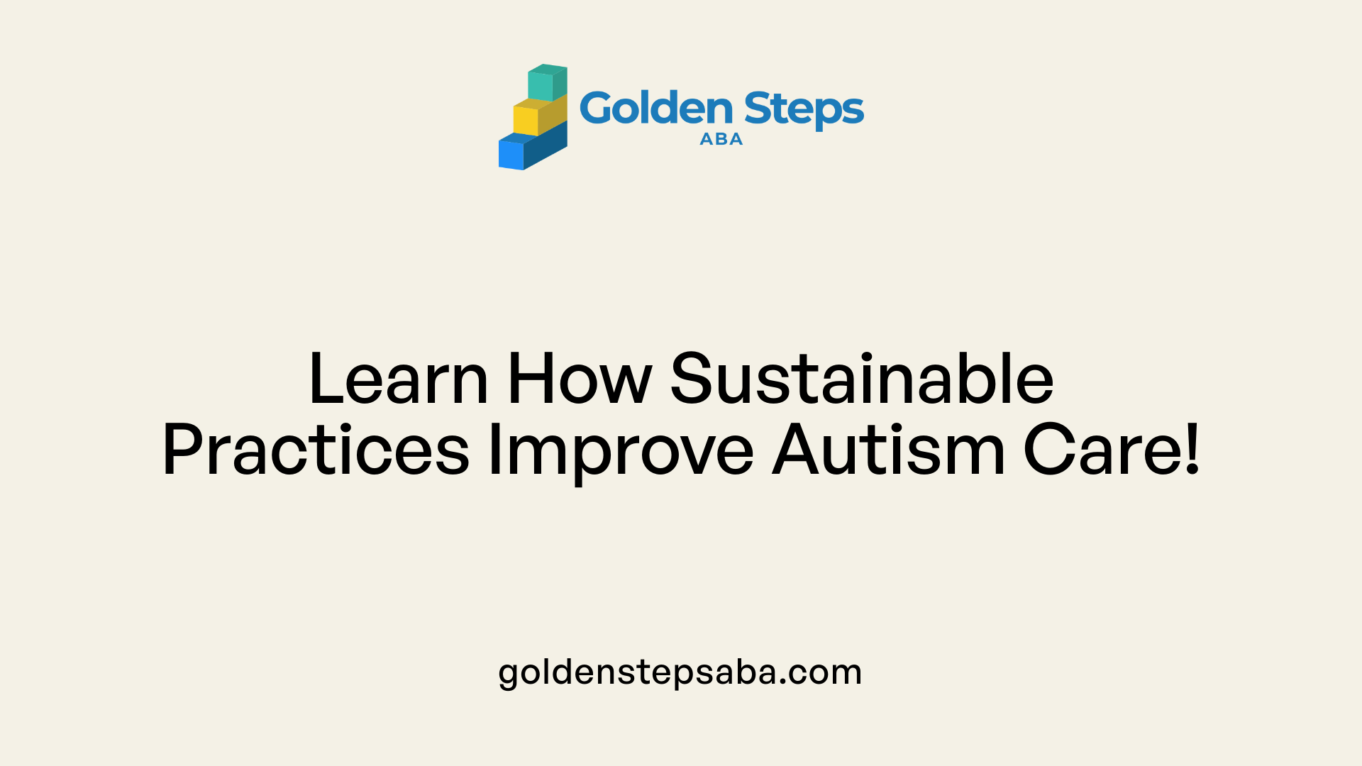 Learn How Sustainable Practices Improve Autism Care!