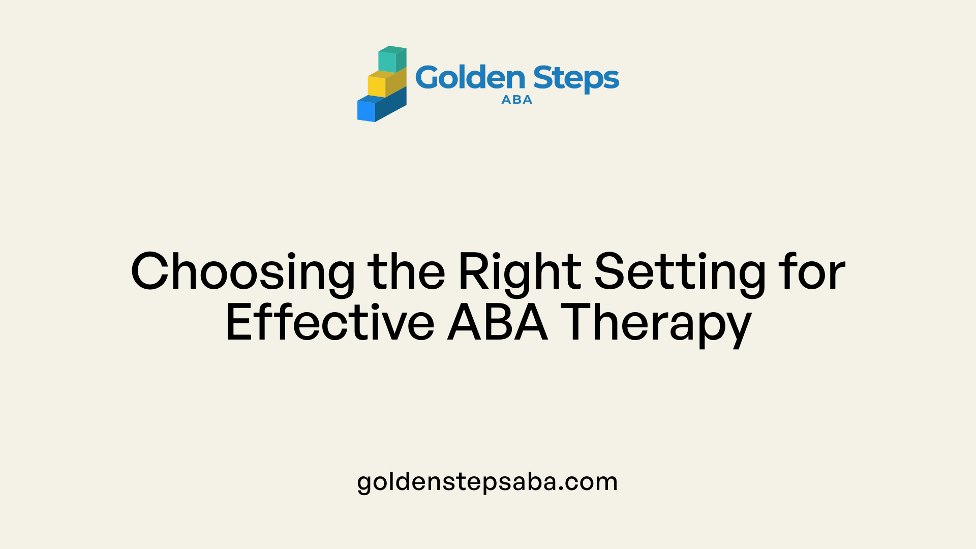 Choosing the Right Setting for Effective ABA Therapy