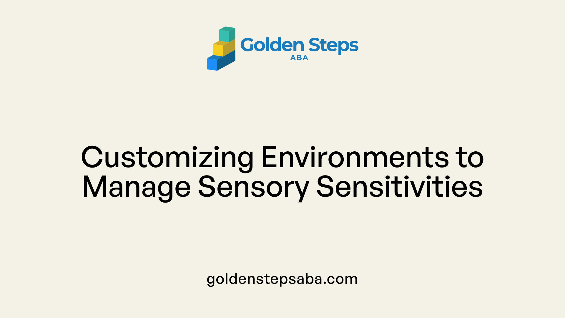 Customizing Environments to Manage Sensory Sensitivities