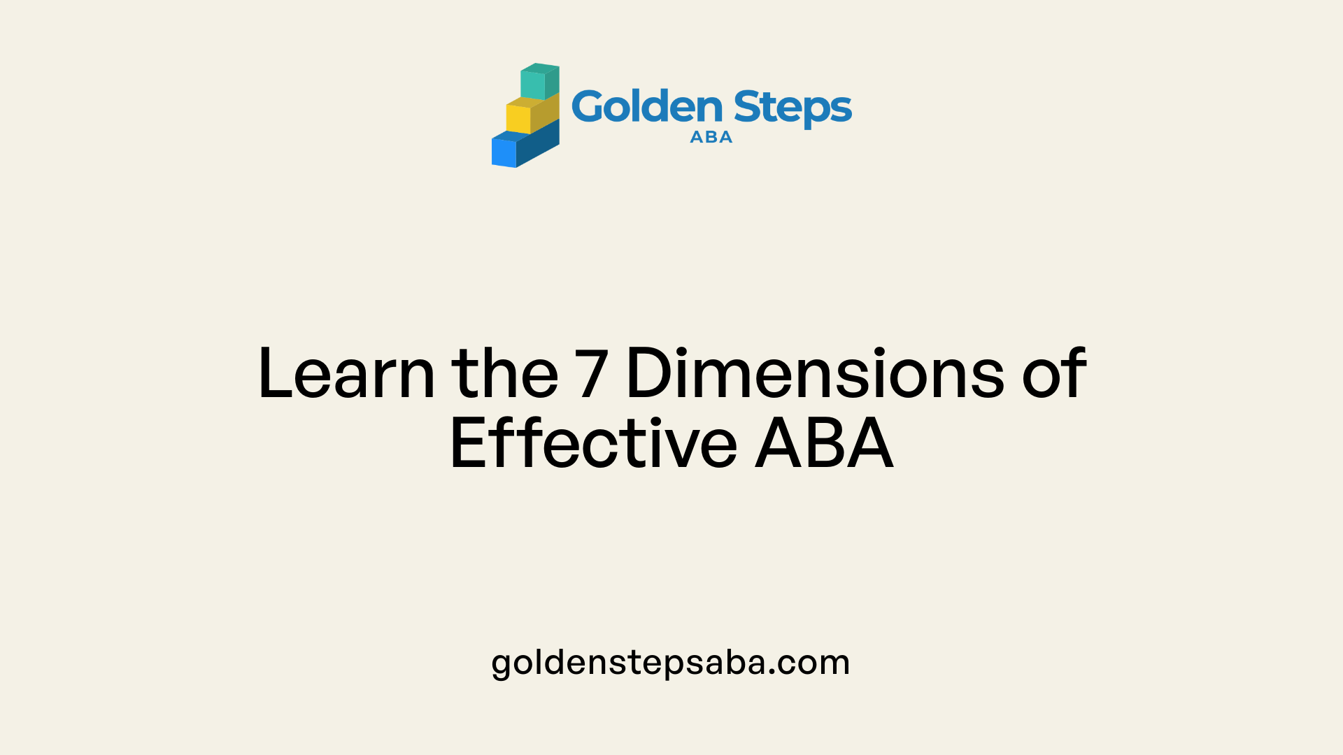 Learn the 7 Dimensions of Effective ABA