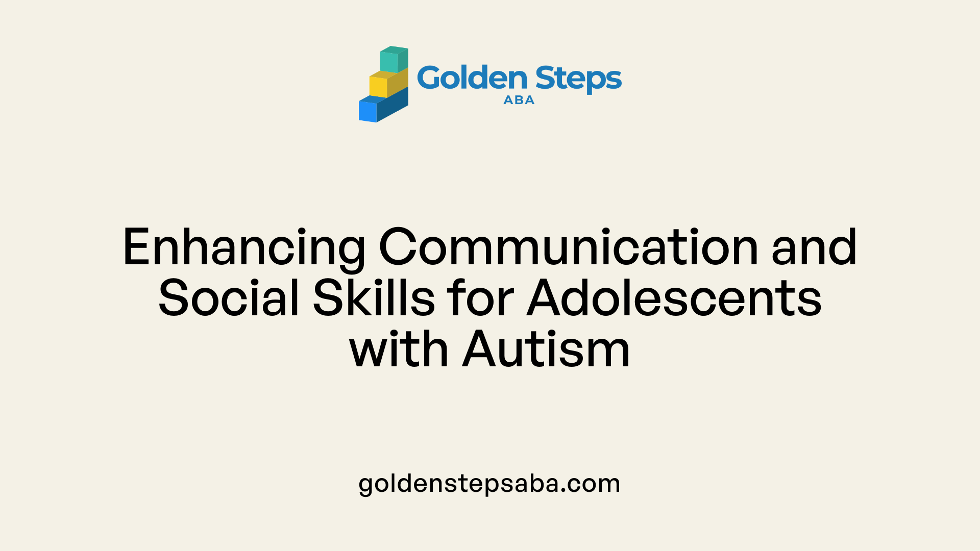 Enhancing Communication and Social Skills for Adolescents with Autism