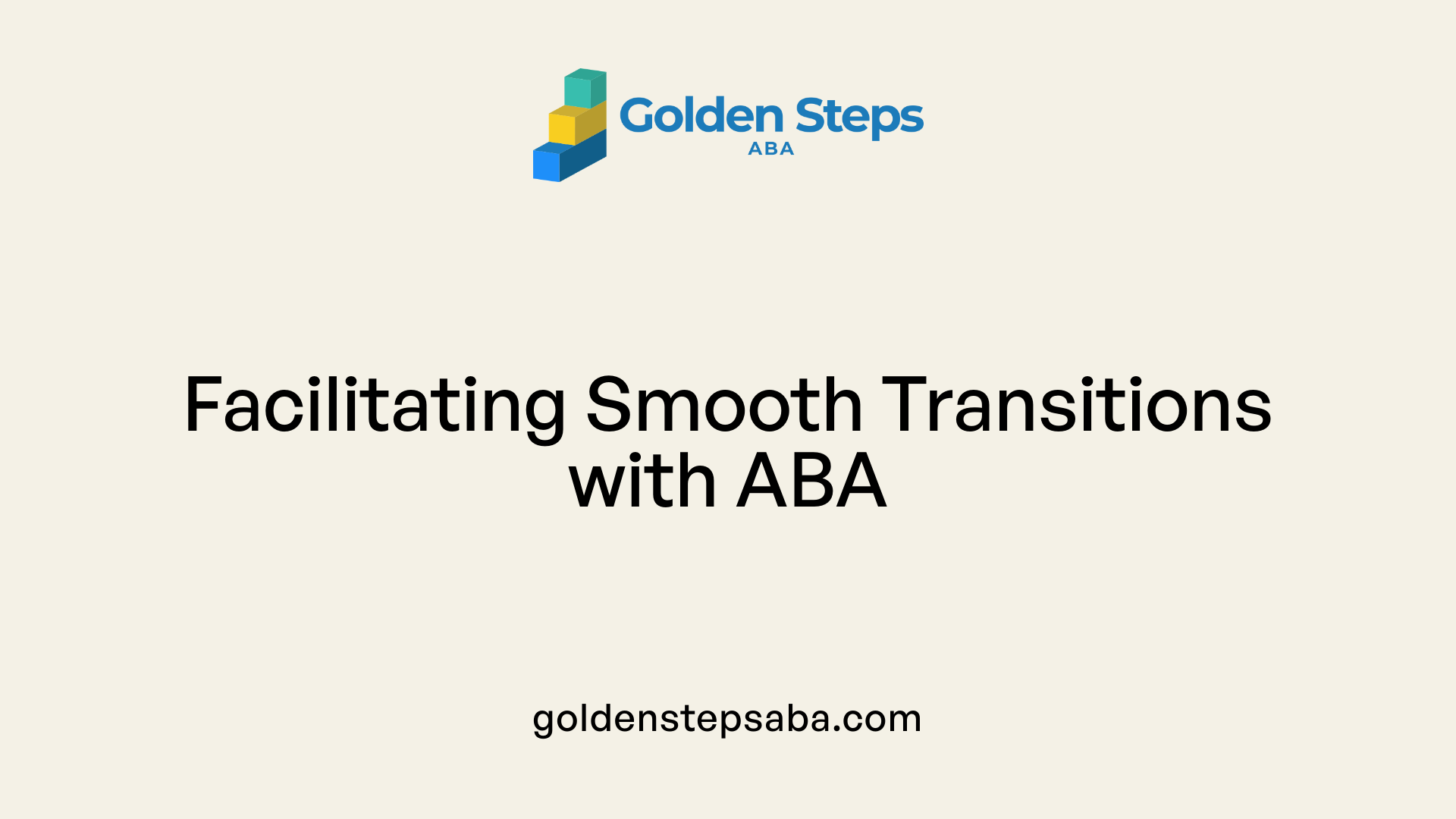 Facilitating Smooth Transitions with ABA