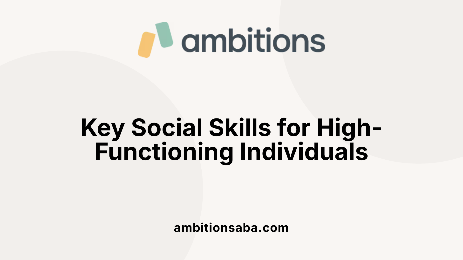 Key Social Skills for High-Functioning Individuals