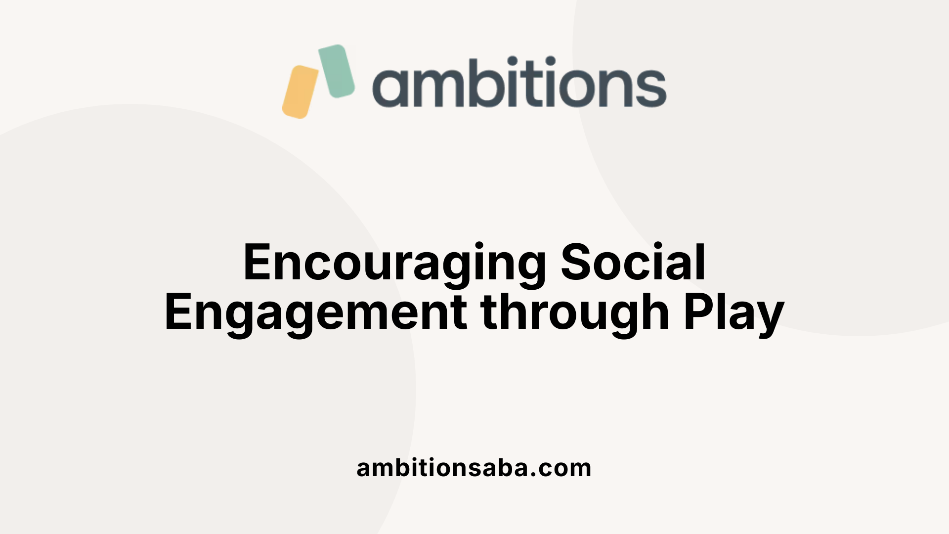 Encouraging Social Engagement through Play