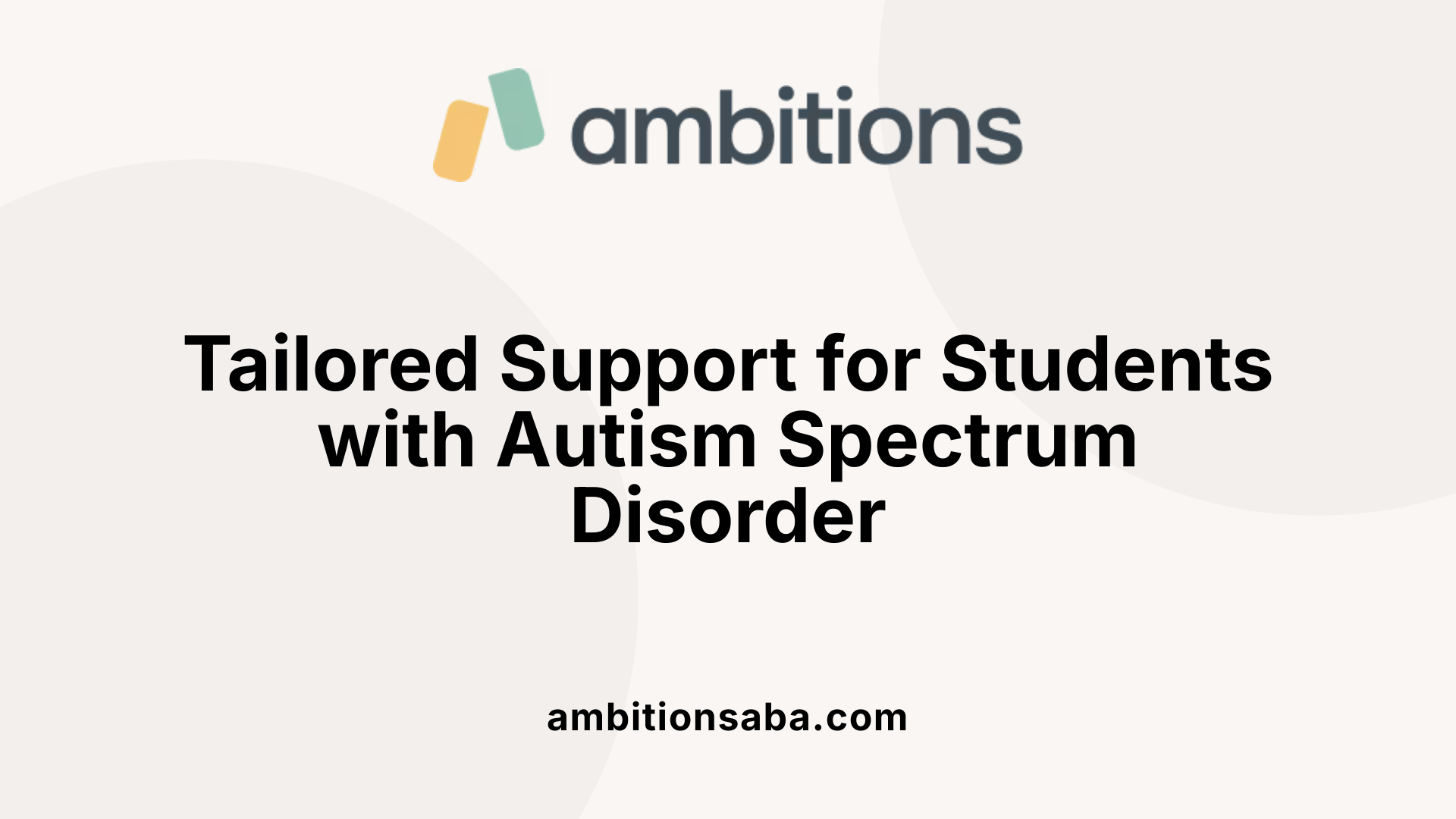 Tailored Support for Students with Autism Spectrum Disorder