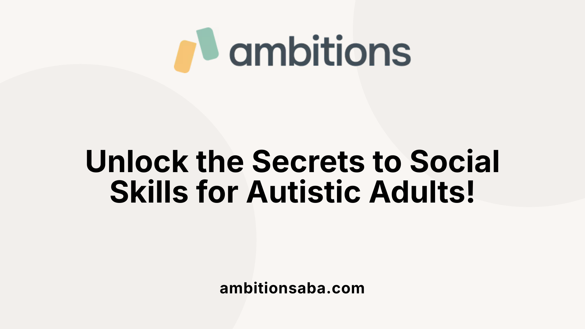 Unlock the Secrets to Social Skills for Autistic Adults!