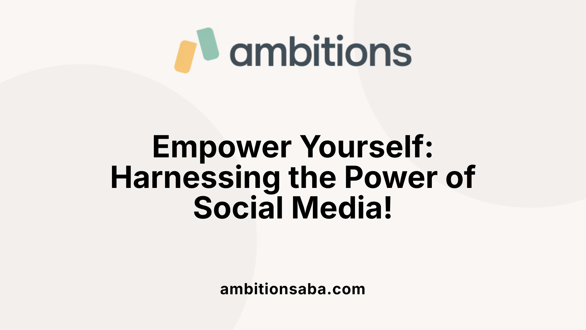 Empower Yourself: Harnessing the Power of Social Media!