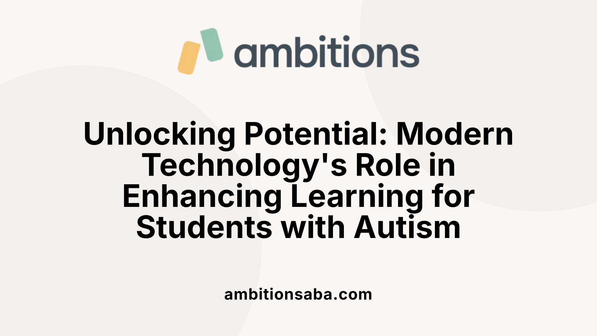 Unlocking Potential: Modern Technology's Role in Enhancing Learning for Students with Autism