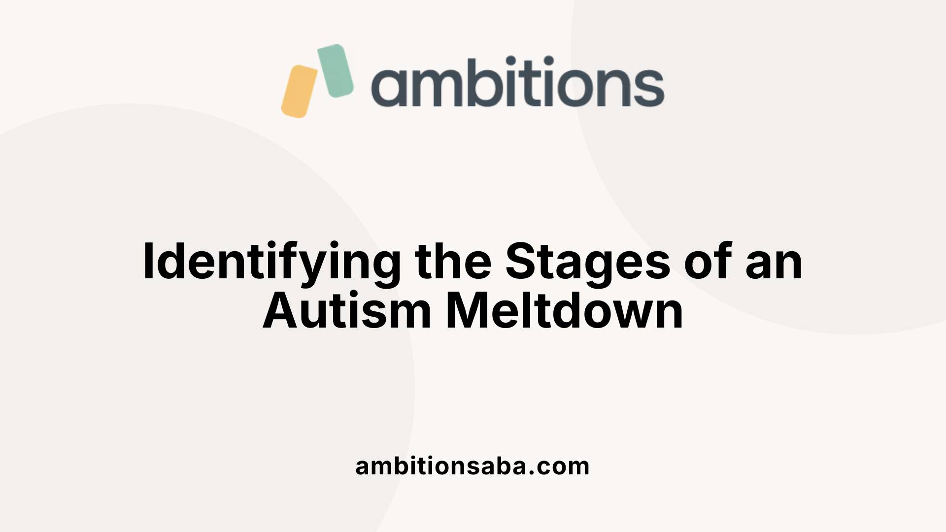 Identifying the Stages of an Autism Meltdown