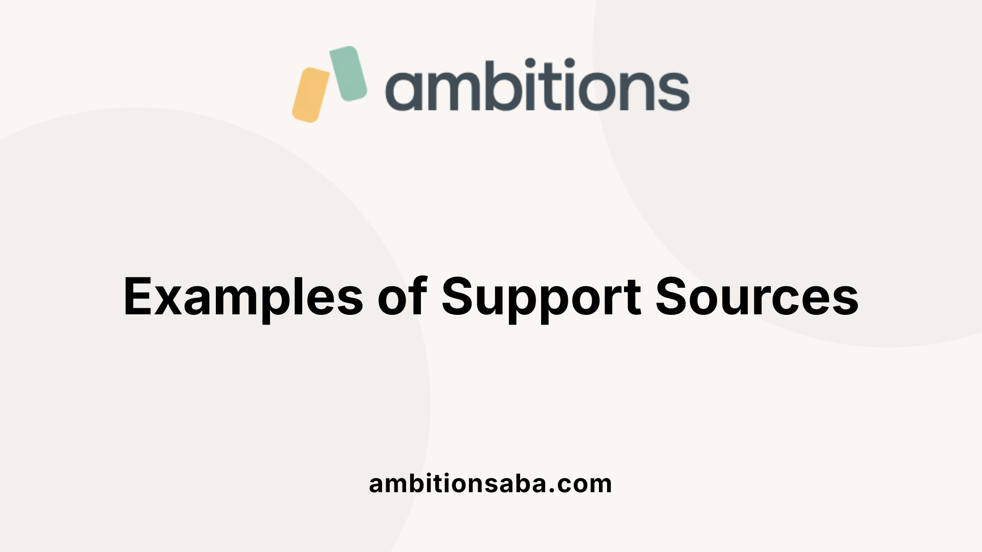 Examples of Support Sources