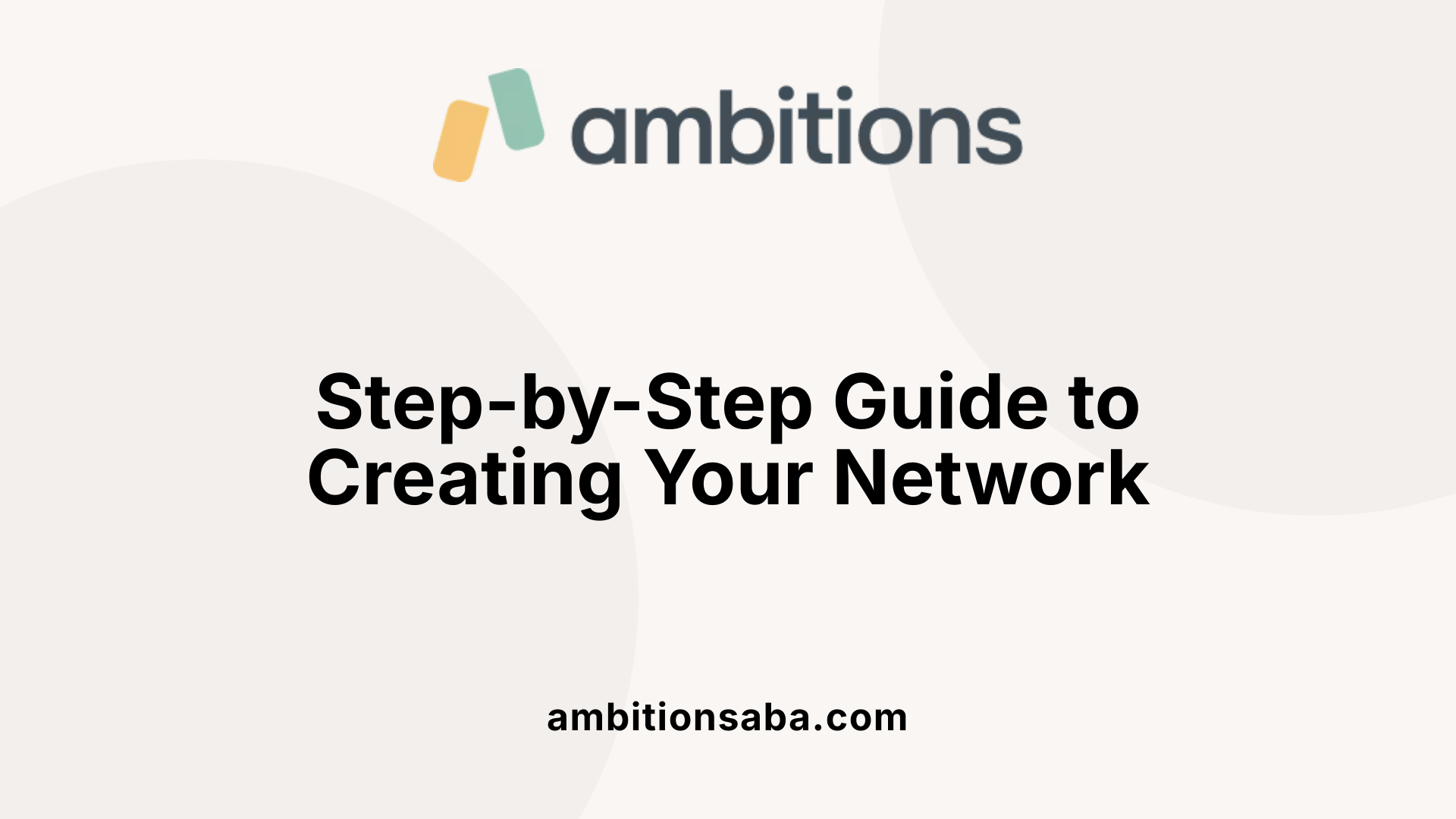 Step-by-Step Guide to Creating Your Network