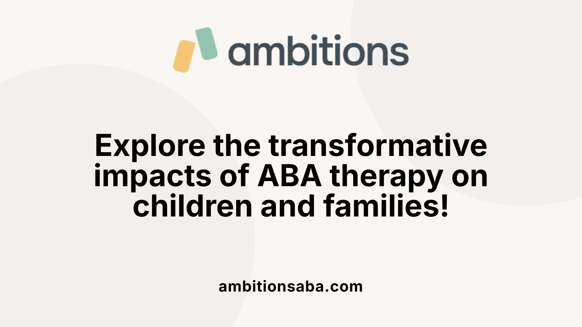 Explore the transformative impacts of ABA therapy on children and families!