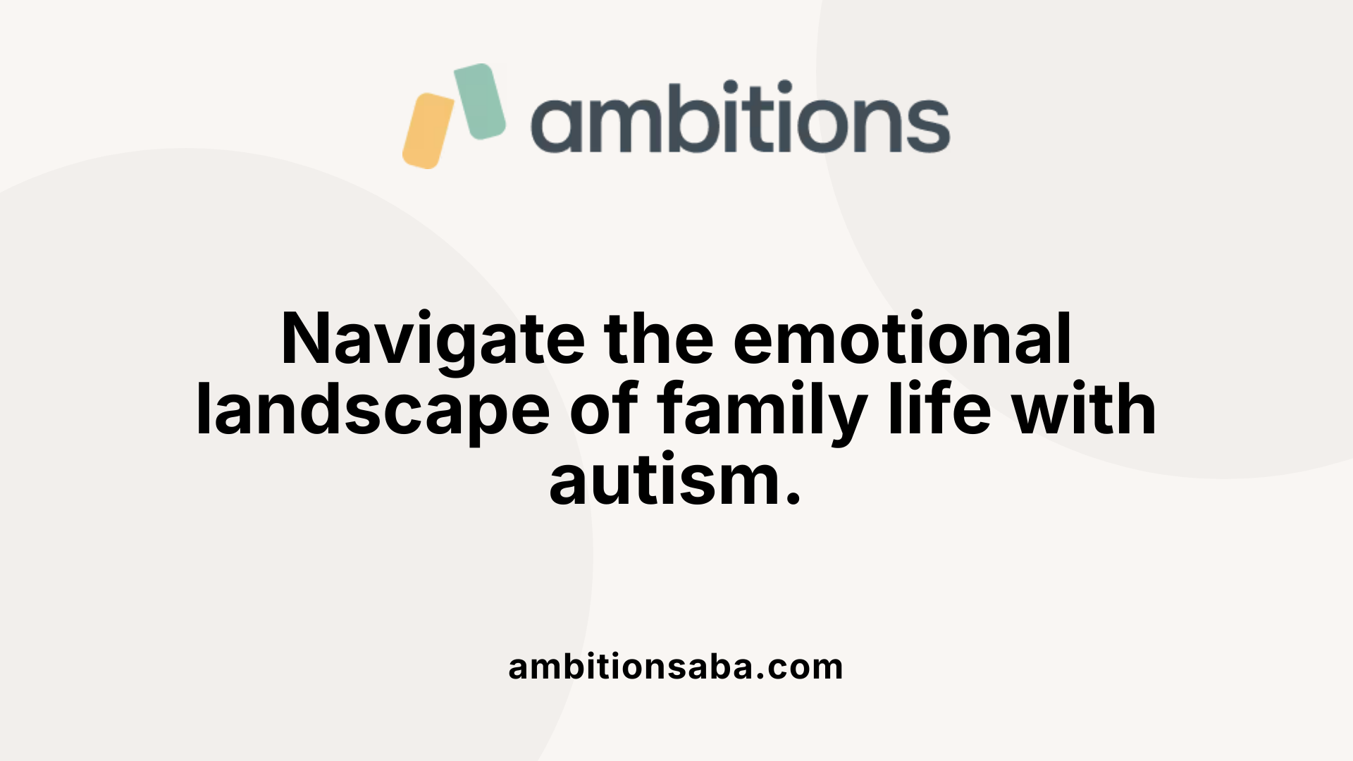 Navigate the emotional landscape of family life with autism.