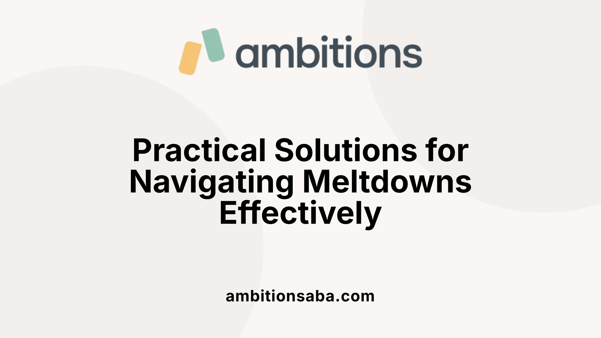 Practical Solutions for Navigating Meltdowns Effectively
