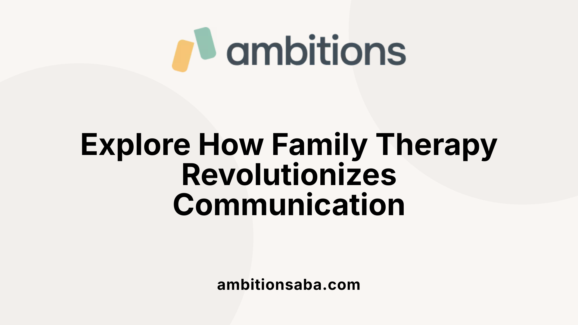 Explore How Family Therapy Revolutionizes Communication