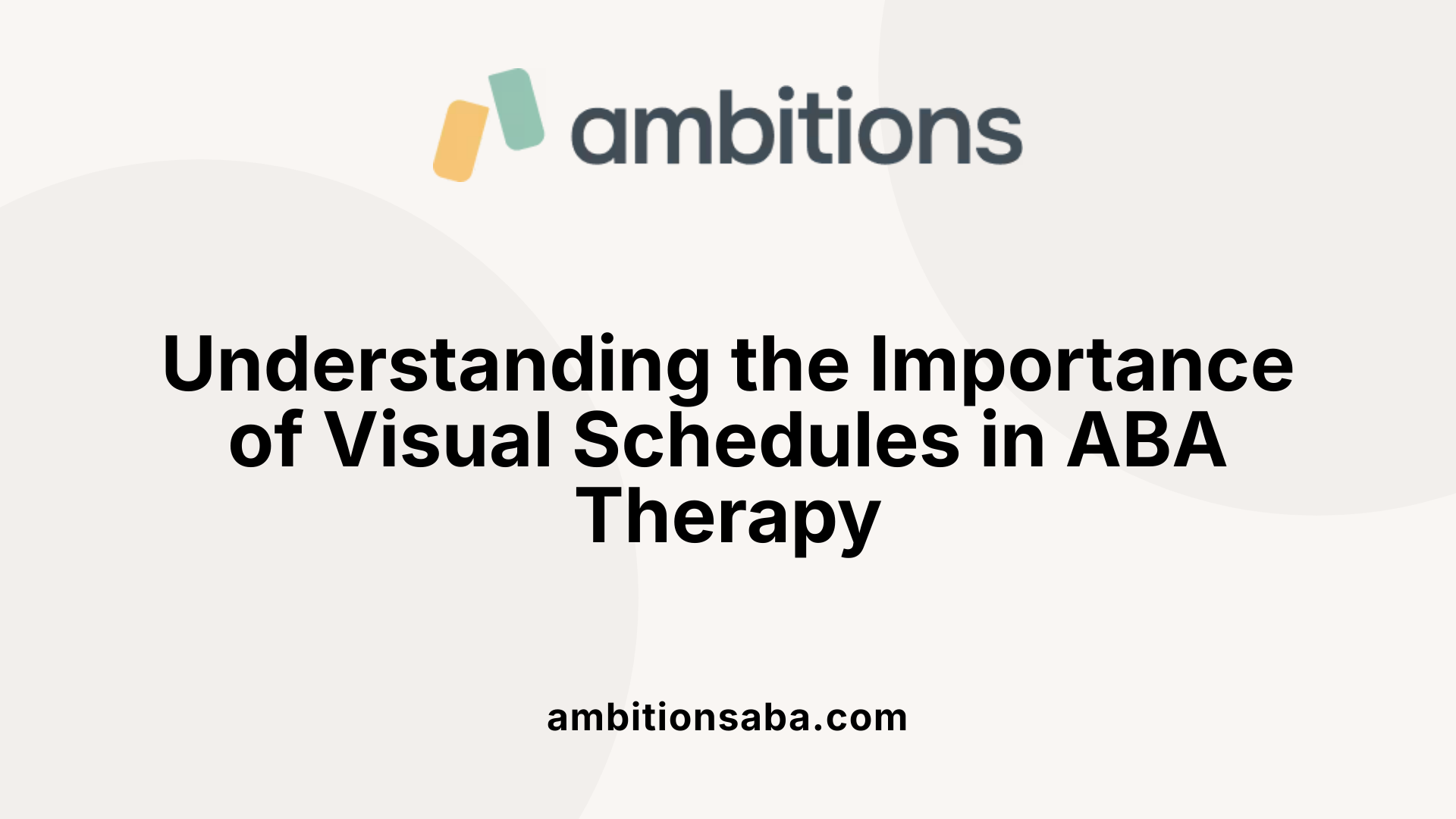Understanding the Importance of Visual Schedules in ABA Therapy