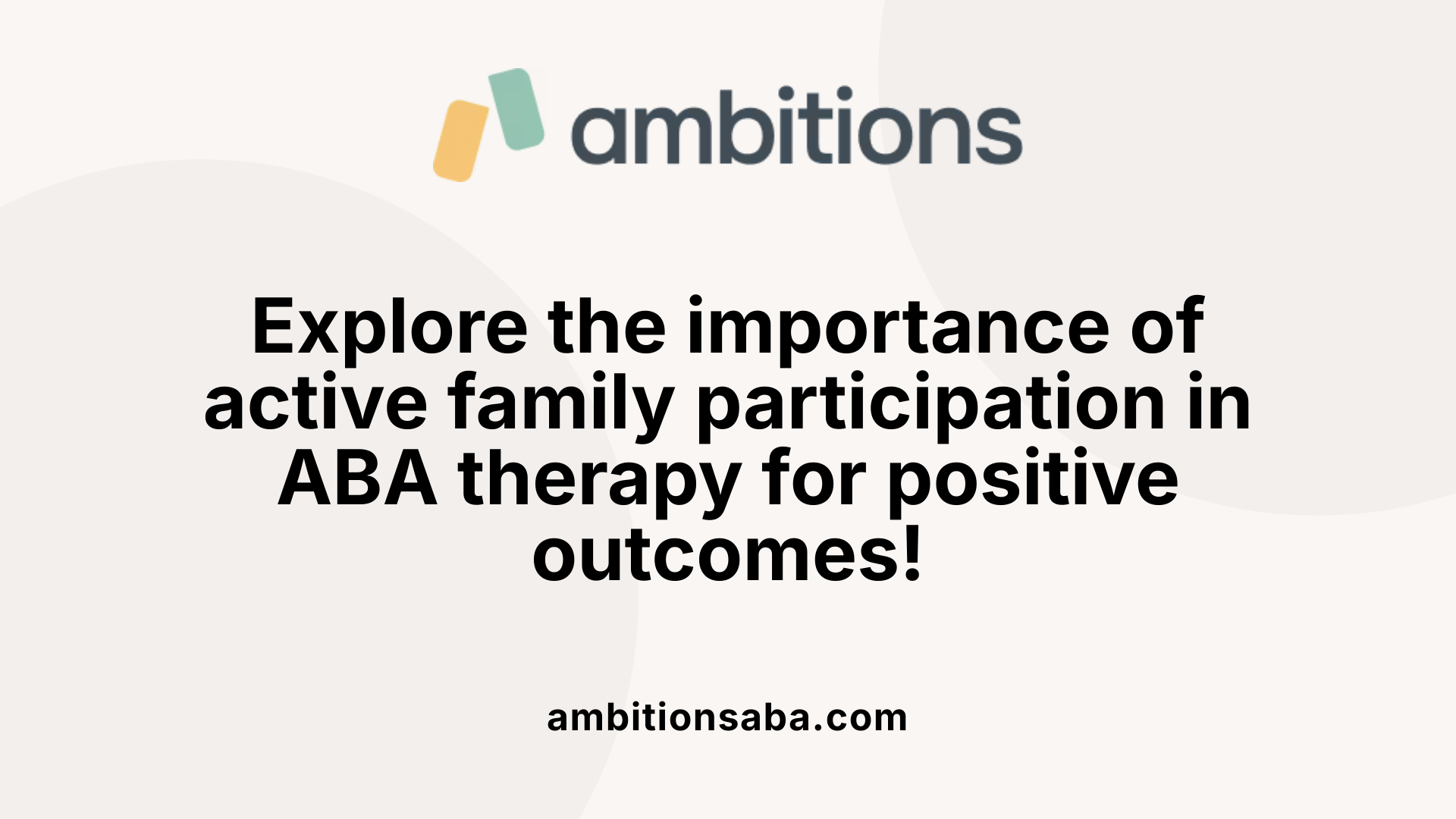 Explore the importance of active family participation in ABA therapy for positive outcomes!