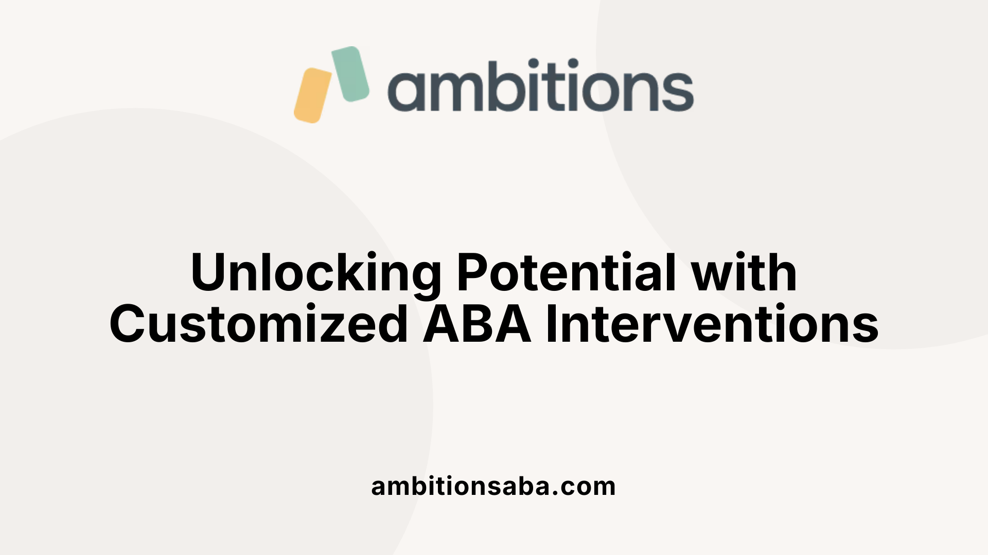 Unlocking Potential with Customized ABA Interventions