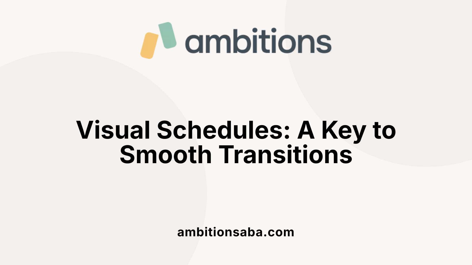 Visual Schedules: A Key to Smooth Transitions