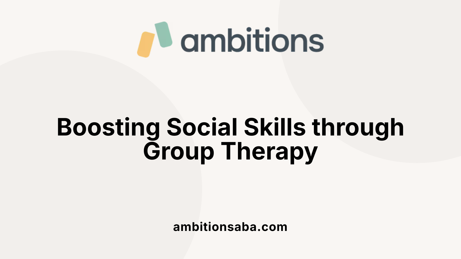 Boosting Social Skills through Group Therapy