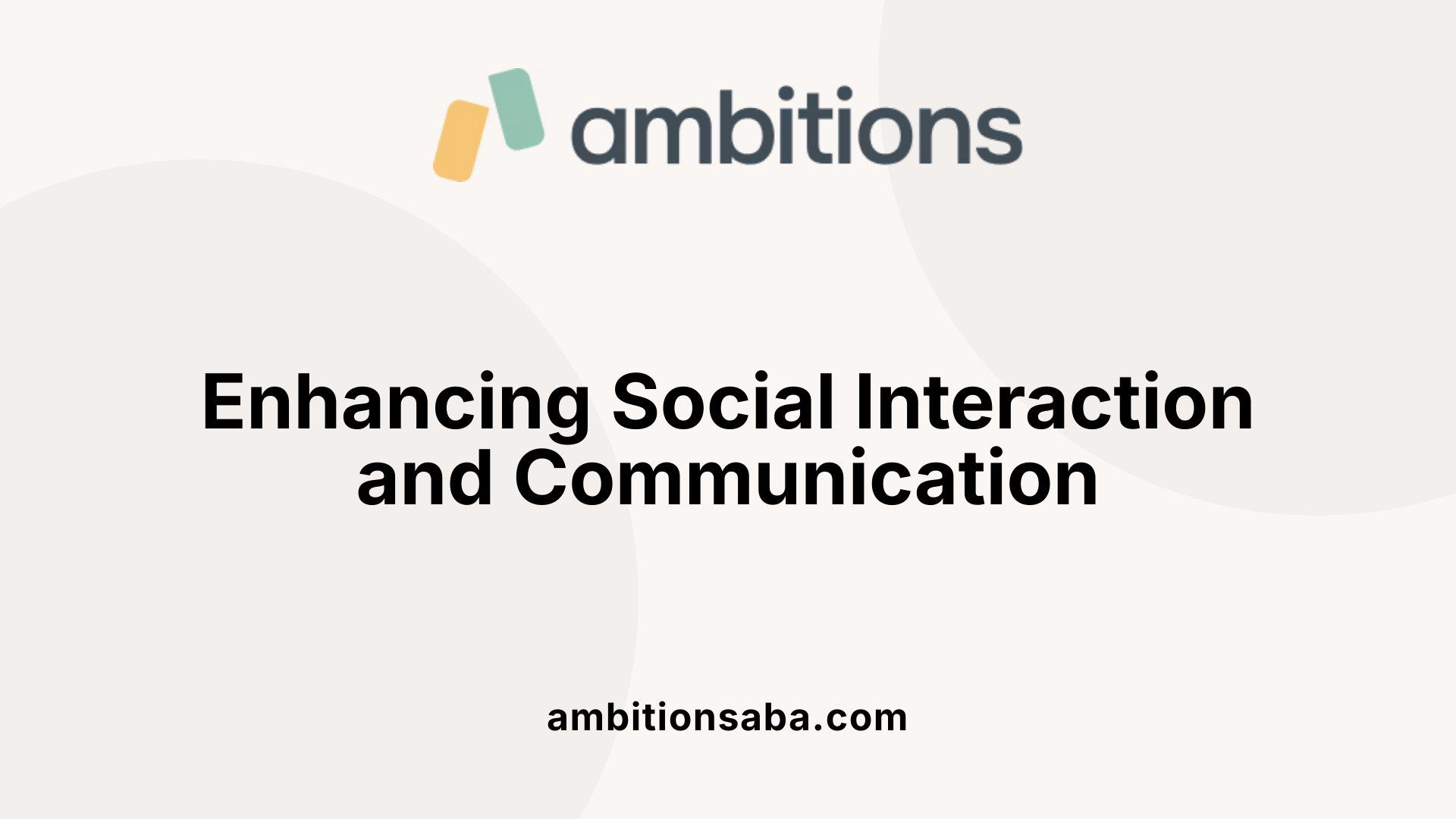 Enhancing Social Interaction and Communication
