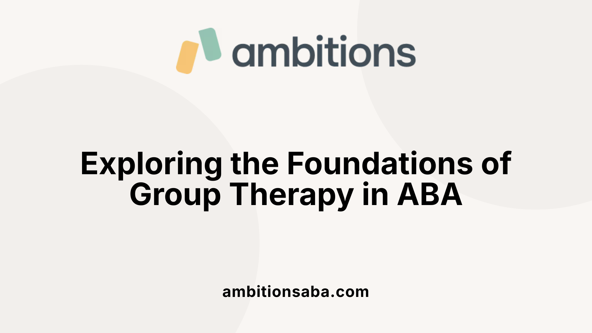 Exploring the Foundations of Group Therapy in ABA