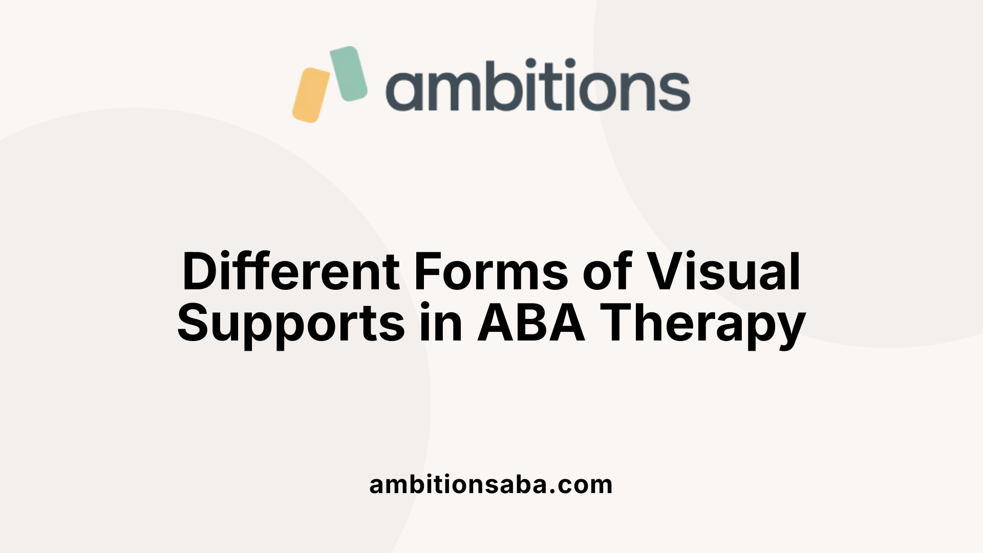 Different Forms of Visual Supports in ABA Therapy