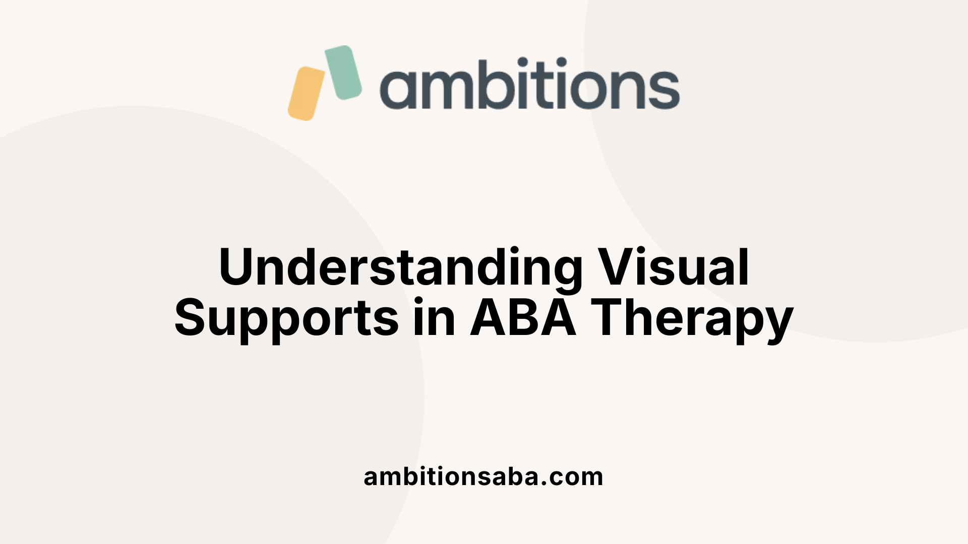 Understanding Visual Supports in ABA Therapy
