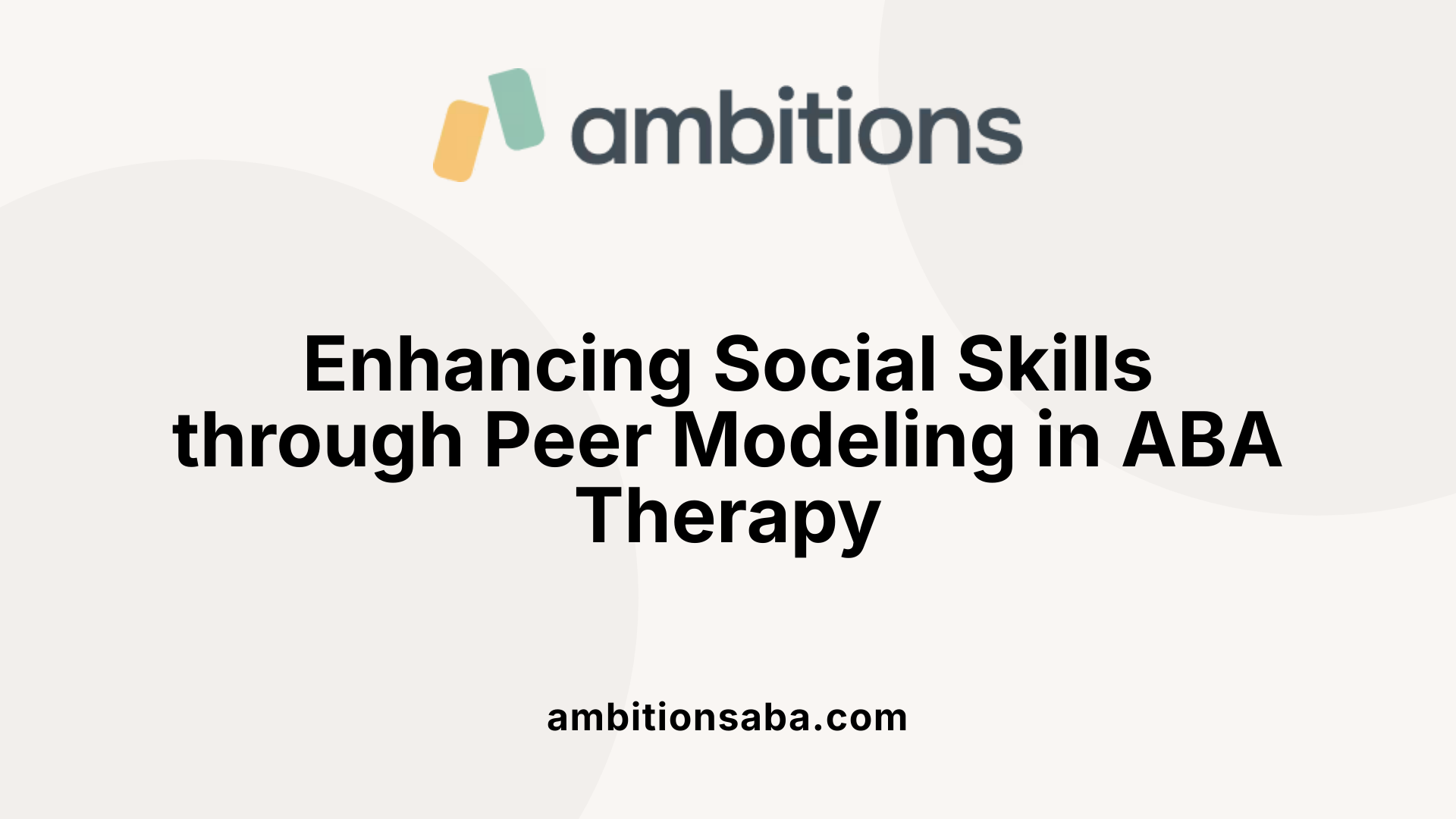 Enhancing Social Skills through Peer Modeling in ABA Therapy