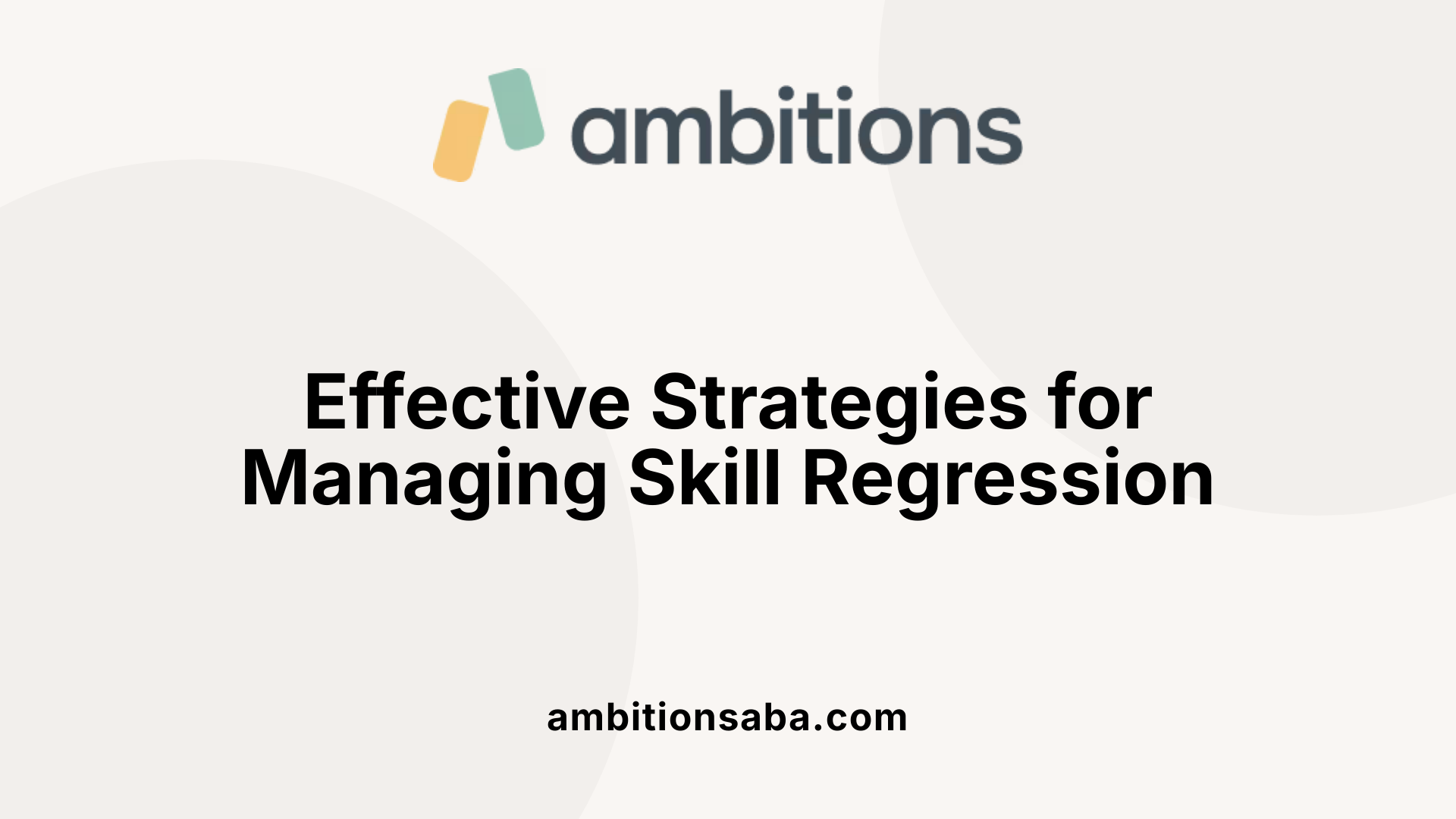 Effective Strategies for Managing Skill Regression