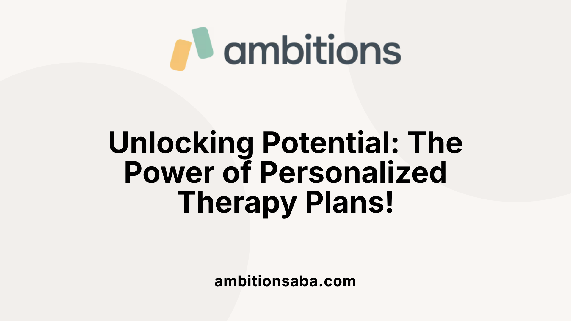 Unlocking Potential: The Power of Personalized Therapy Plans!