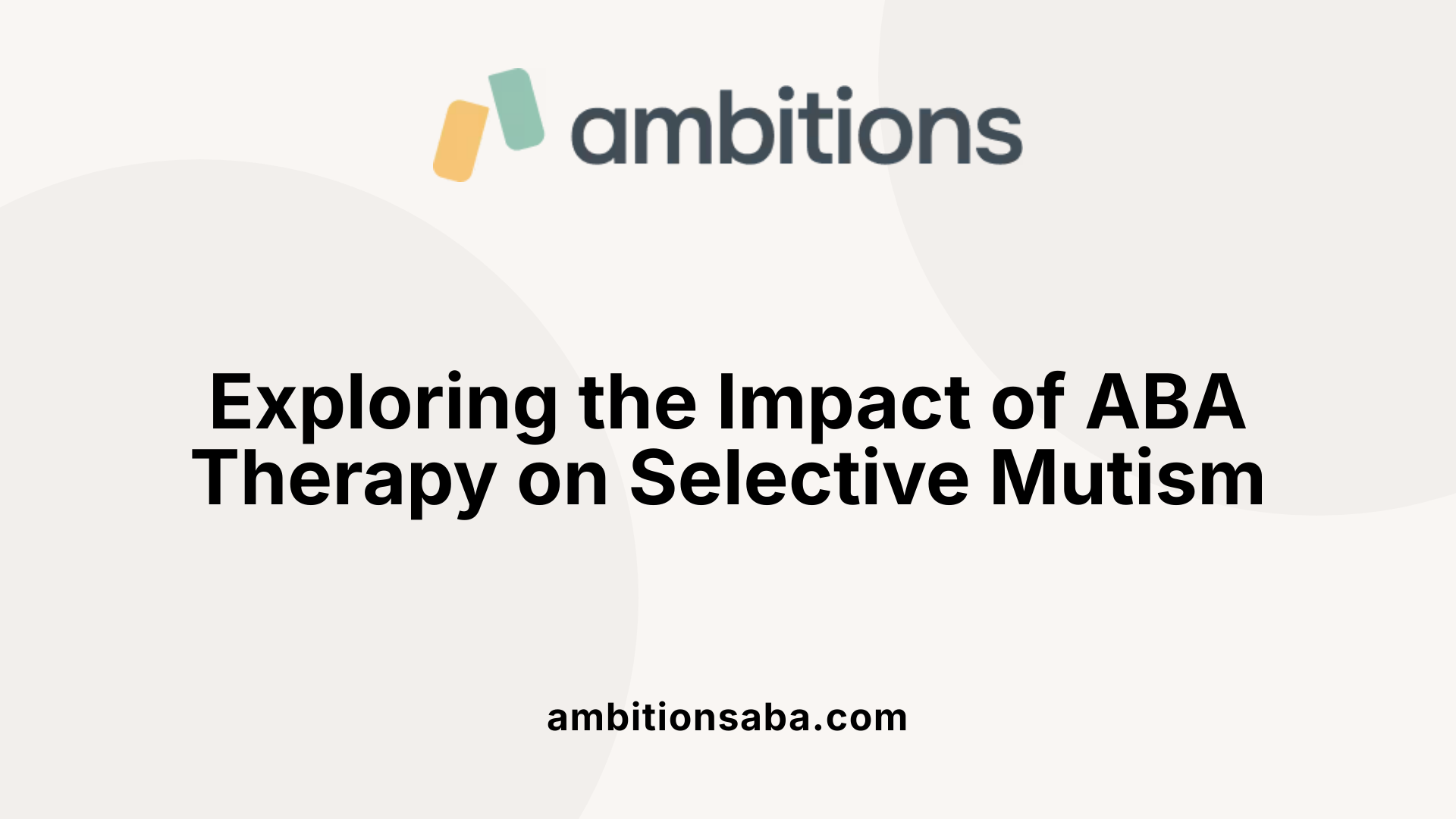 Exploring the Impact of ABA Therapy on Selective Mutism