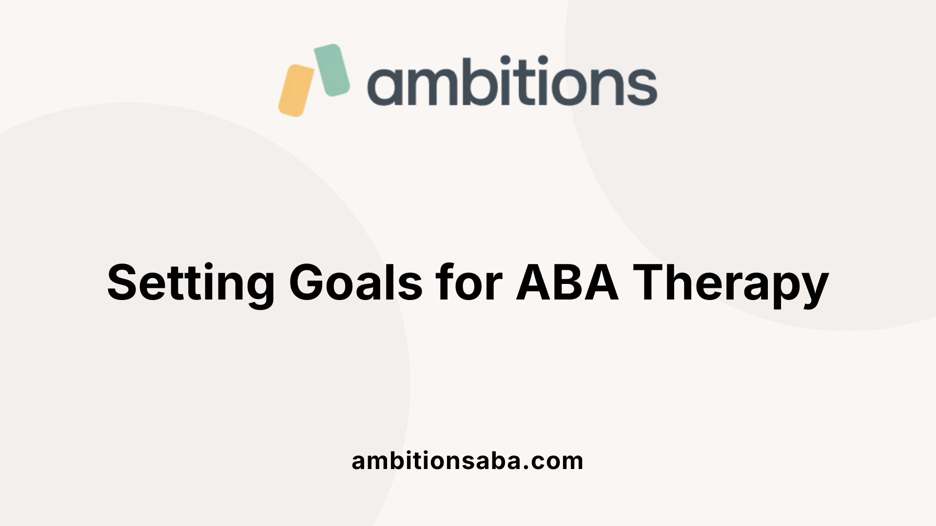Setting Goals for ABA Therapy