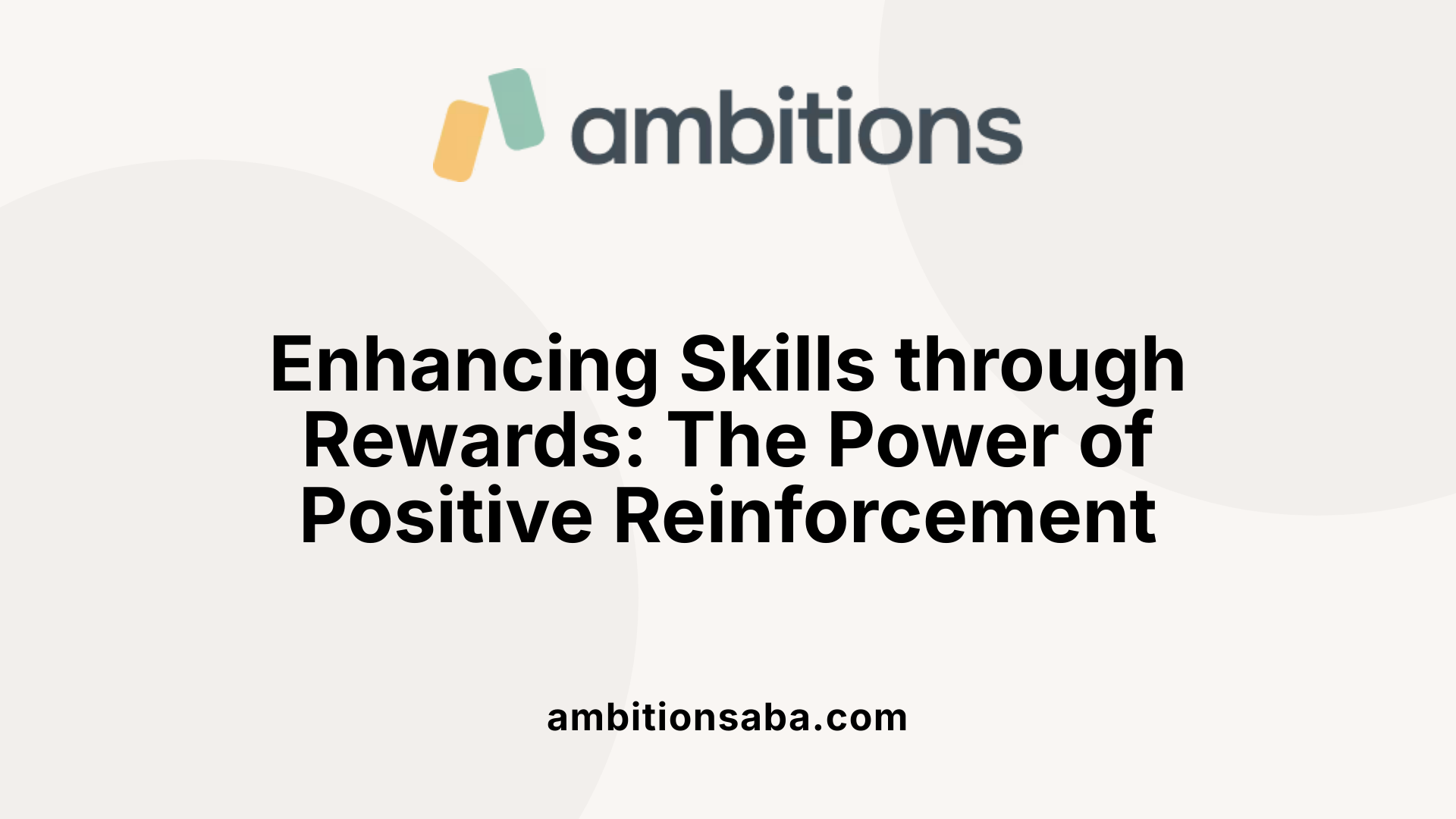 Enhancing Skills through Rewards: The Power of Positive Reinforcement