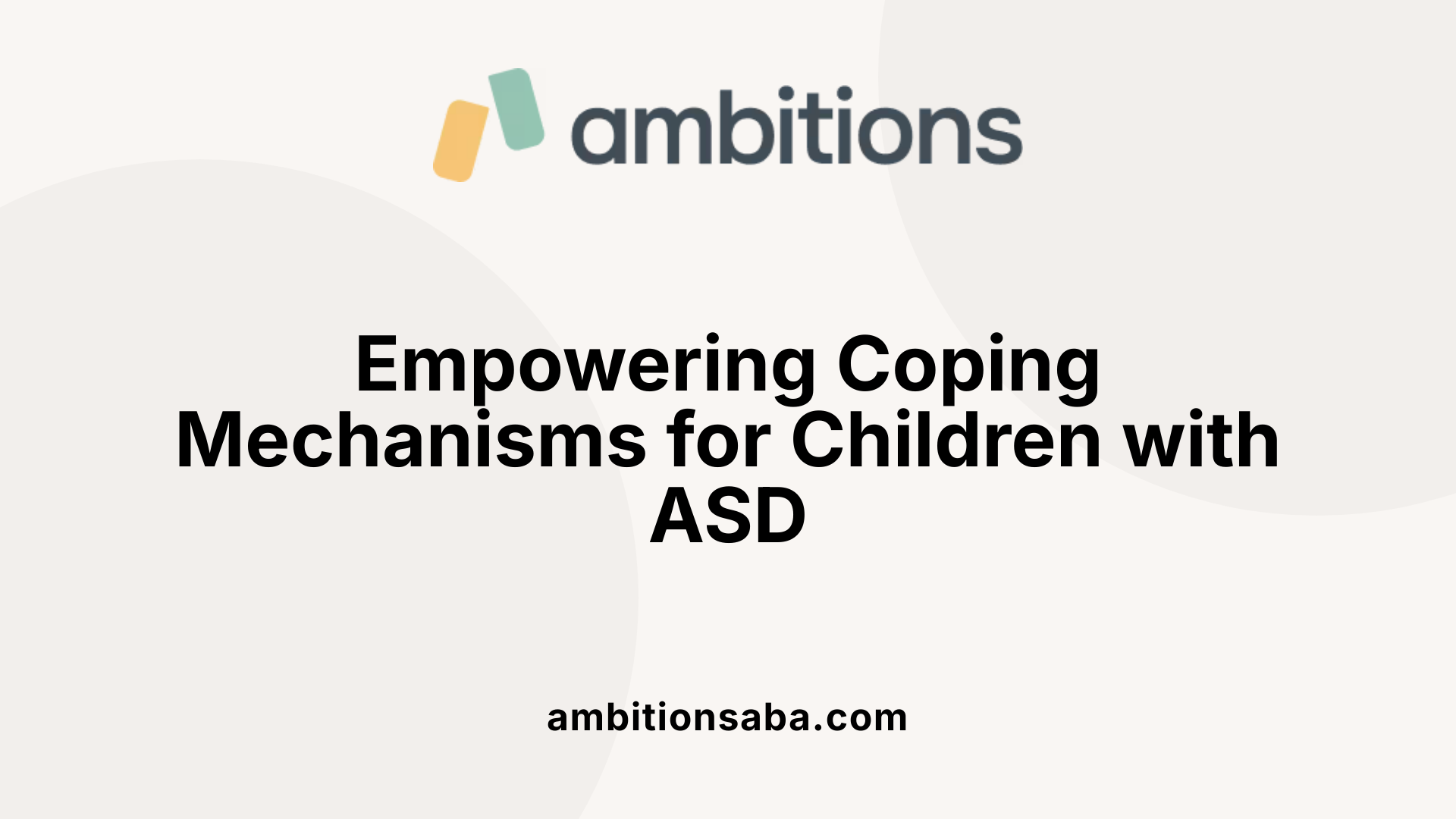 Empowering Coping Mechanisms for Children with ASD