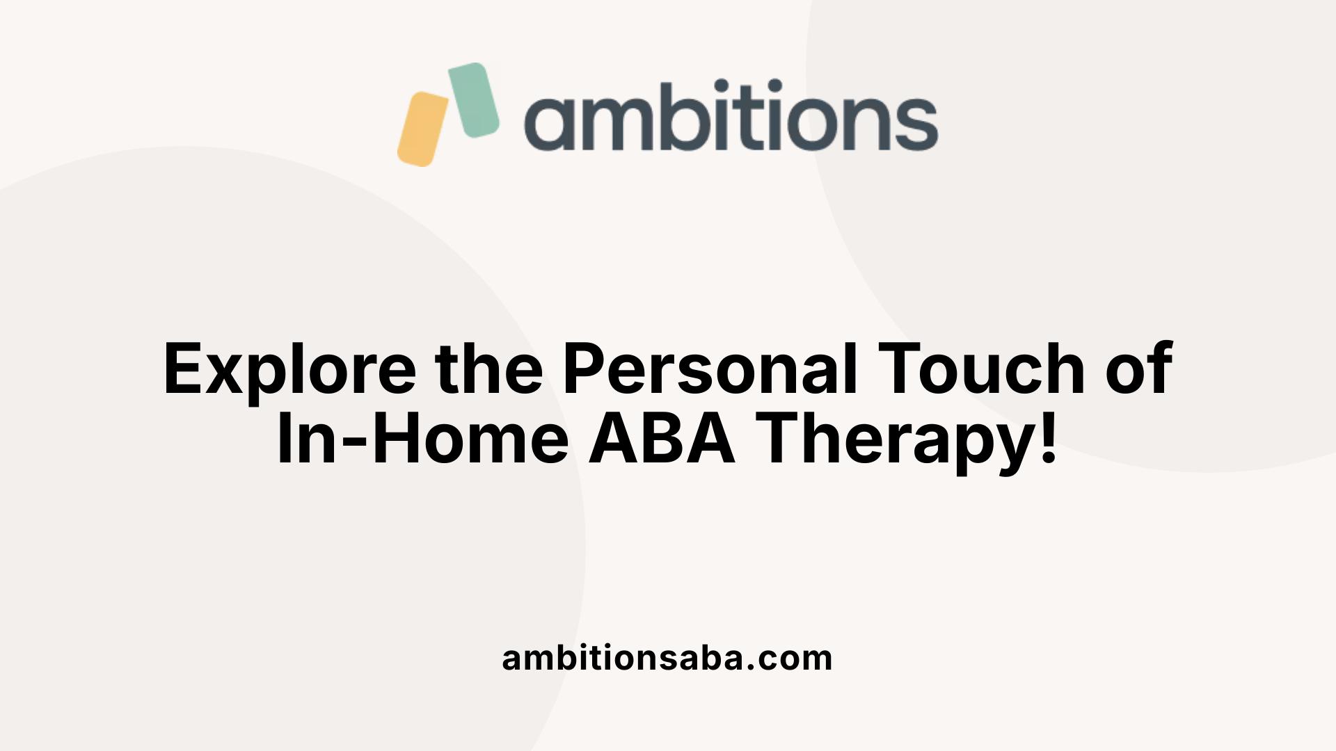 Explore the Personal Touch of In-Home ABA Therapy!