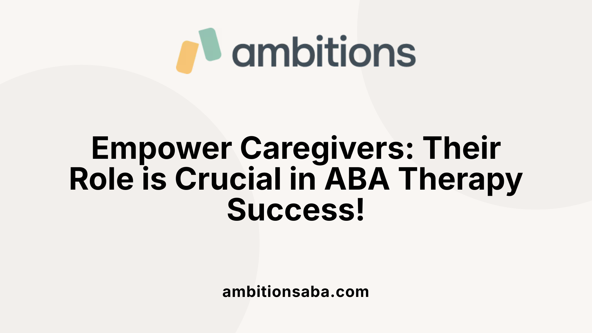 Empower Caregivers: Their Role is Crucial in ABA Therapy Success!